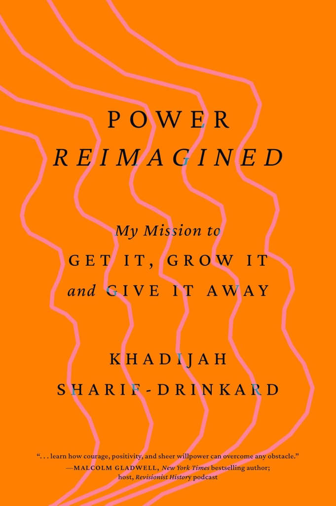 The book cover for "Power Reimagined" by Khadijah Sharif-Drinkard, features a vibrant orange background with squiggly pink lines, with the title and author's name in black text.